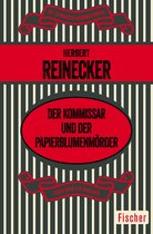 Der Kommissar und der Papierblumenmörder