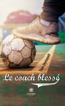 Le coach blessé