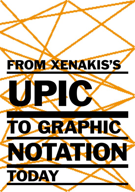 From Xenakis's UPIC to Graphic Notation Today - cover