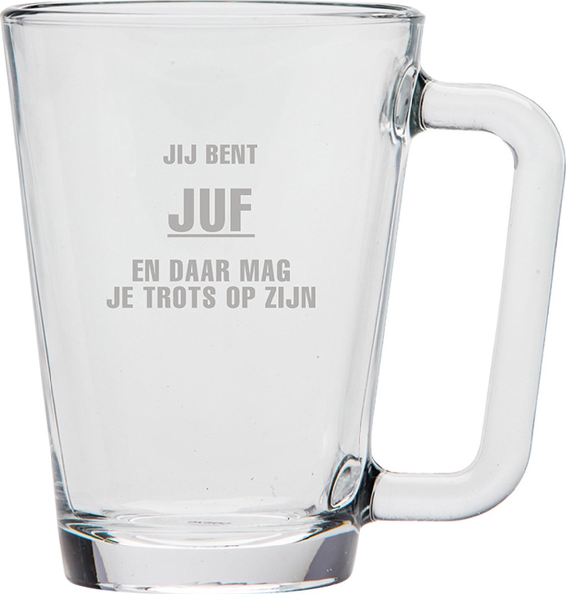 Gegraveerde theeglas 26cl Jij bent Juf en daar mag je trots op zijn