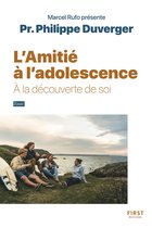 L'Amitié à l'adolescence - À la découverte de soi