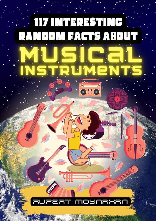 117 Interesting Random Facts About Musical Instruments (ebook), Rupert