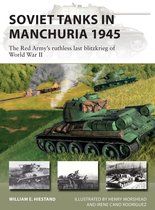 New Vanguard 316 - Soviet Tanks in Manchuria 1945
