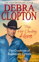 Cowboys of Ransom Creek 1 - Her Cowboy Hero
