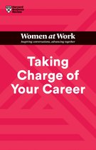 HBR Women at Work Series - Taking Charge of Your Career (HBR Women at Work Series)