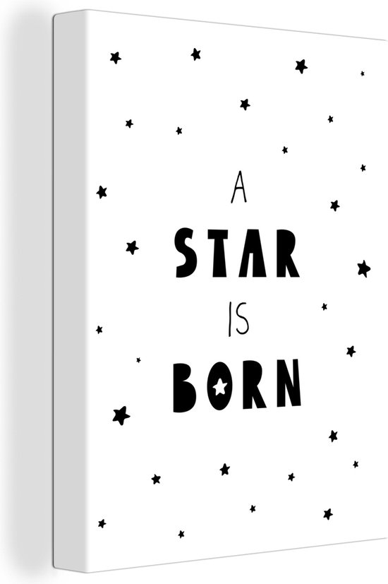 Canvas Kinderkamer - Quotes - A Star Is Born - Baby - Kinderen - Spreuken - Kids - Decoratie Kinderkamer - 90x120 cm