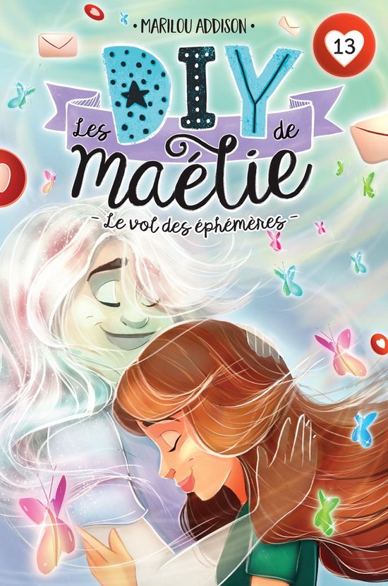 Les DIY de Maélie 13 - Le vol des éphémères T.13
