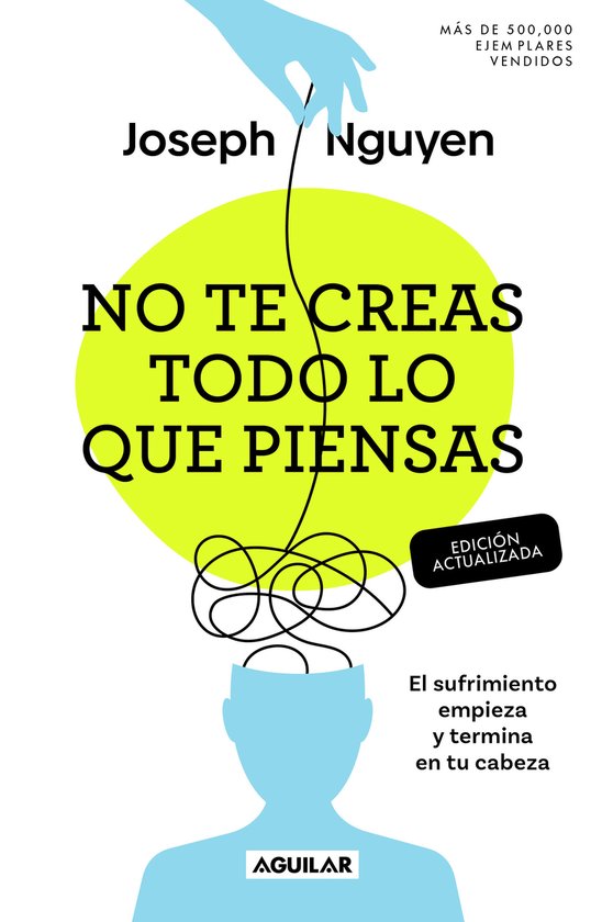 Boekomslag met de titel 'NO TE CREAS TODO LO QUE PIENSAS' en een illustratie van een hoofd met knopen in de hersenen. 'Edición actualizada' staat erbij.