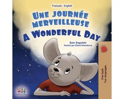 French English Bilingual Collection - Une journée merveilleuse A Wonderful Day