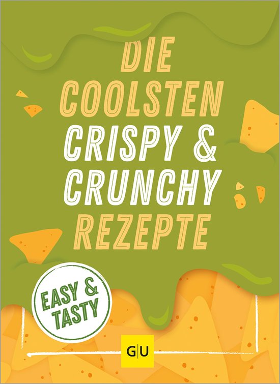 Die coolsten Crispy- und Crunchy-Rezepte - cover