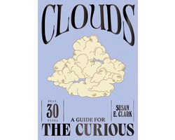 A Guide For the Curious- Clouds