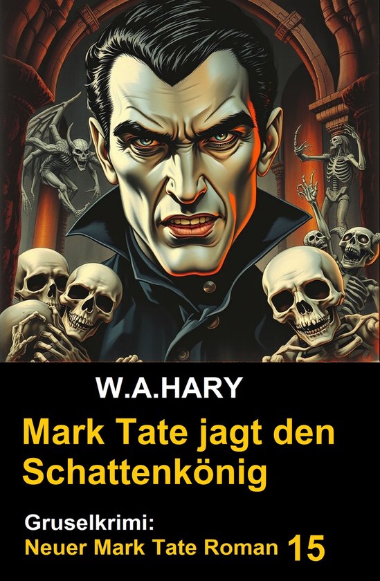 Mark Tate und der Schattenkönig: Gruselkrimi: Neuer Mark Ta ... - cover