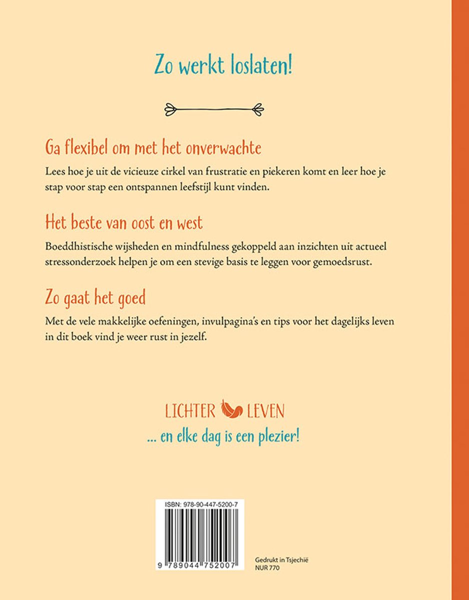 Achterkant van het boek Lichter Leven. Met de tekst 'Zo werkt loslaten!', 'Ga flexibel om met het onverwachte', 'Het beste van oost en west', 'Zo gaat het goed', en 'Lichter leven ... en elke dag is een plezier!'. ISBN 9789044752007.