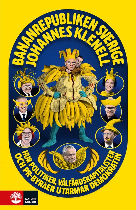 Bananrepubliken Sverige : hur politiker, välfärdskapitalis ... - cover