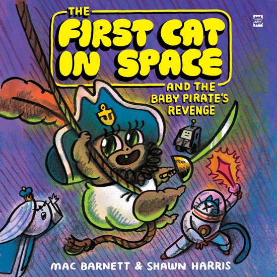 The First Cat in Space and the Baby Pirate’s Revenge - cover