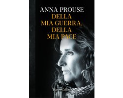 Della mia guerra, della mia pace