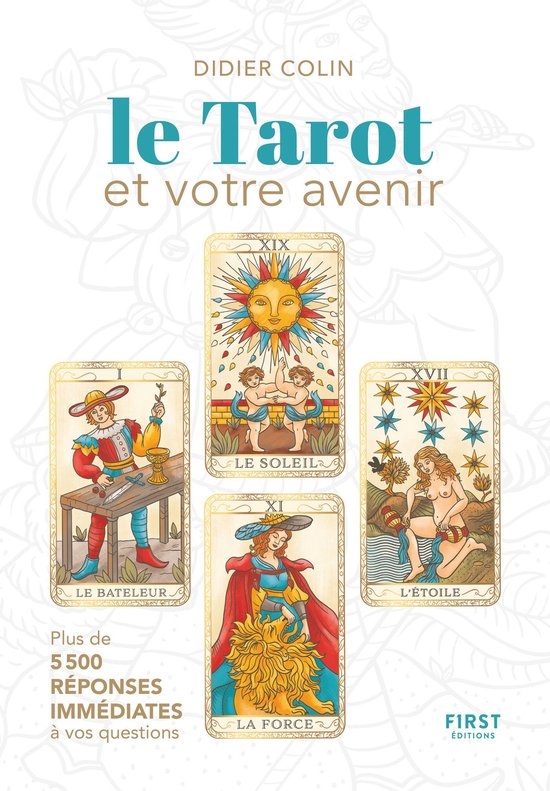 Boek 'Le Tarot et votre avenir' met tarotkaarten 'Le Bateleur', 'Le Soleil', 'La Force' en 'L'Étoile'.