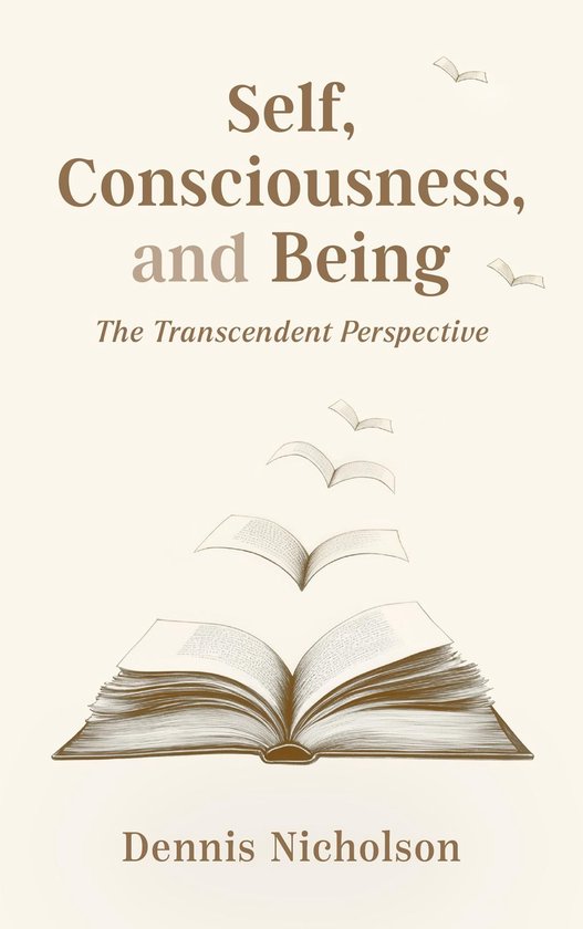 Self, Consciousness, and Being - cover