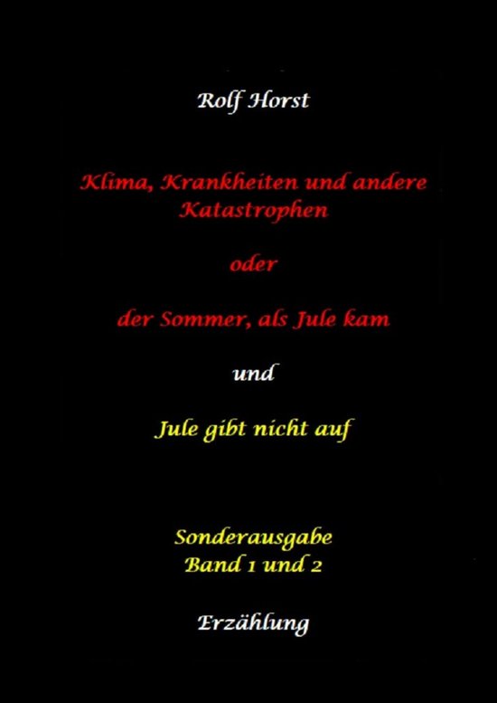 Klima, Krankheiten und andere Katastrophen - Jule gibt nicht ... - cover