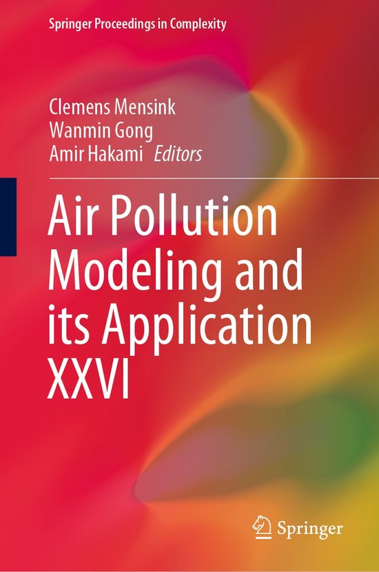 Springer Proceedings in Complexity- Air Pollution Modeling and its Application XXVI