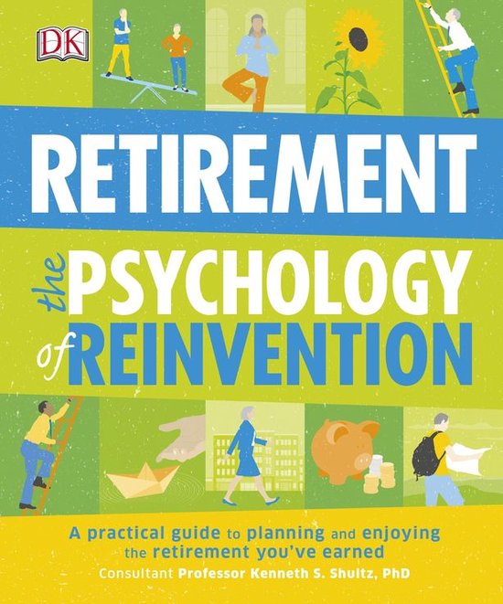 Psychology Of... - Retirement The Psychology of Reinvention - cover