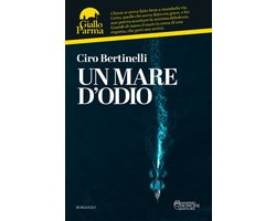 Giallo Parma - Un mare d'odio