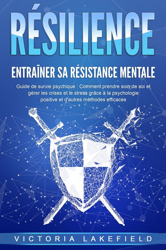 RÉSILIENCE - Entraîner sa résistance mentale : Guide de s ... - cover