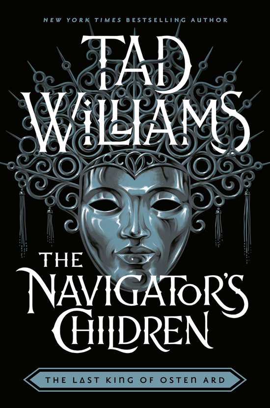 Last King of Osten Ard 4 - The Navigator's Children - cover