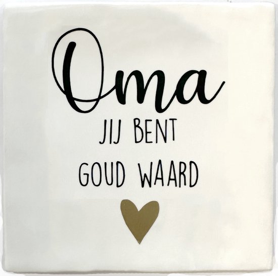 Carreau texte Grand-mère – « You Are Worth Goud » – Wit avec cœur doré – Cadeau pour grand-mère – 10x10 cm – Handgemaakt - Merk Snoes