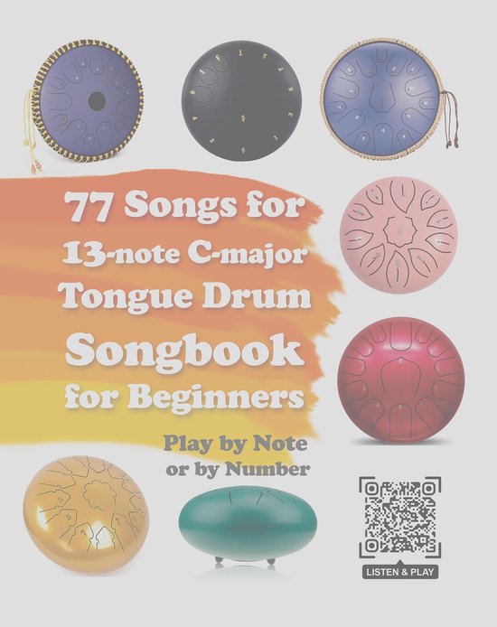 77 Songs for 13-note C-major Tongue Drum. Songbook for Begin ... - cover