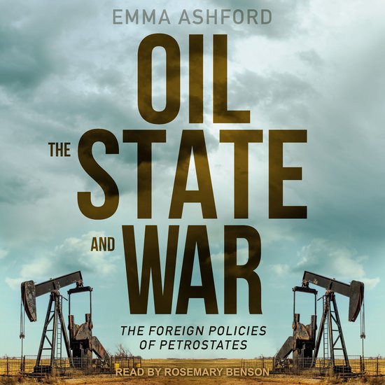 Oil, the State, and War - cover