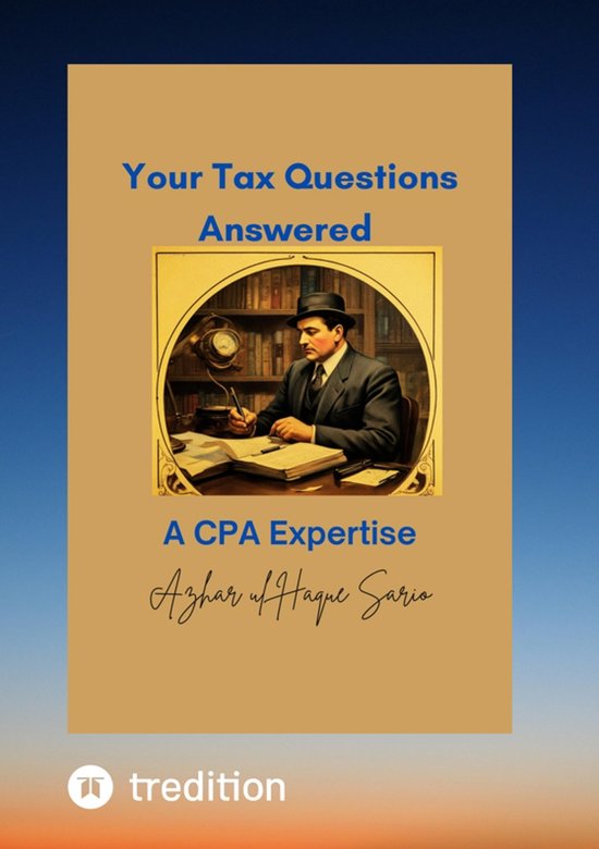 Your Tax Questions Answered A CPA Expertise - cover