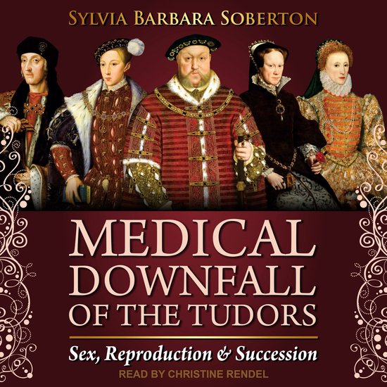 Medical Downfall of the Tudors - cover