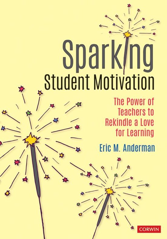 Corwin Teaching Essentials - Sparking Student Motivation - cover