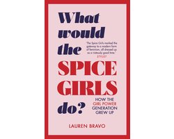 What Would the Spice Girls Do