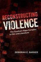 Southern Literary Studies - Reconstructing Violence