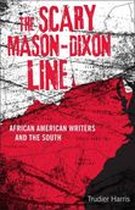 Southern Literary Studies - The Scary Mason-Dixon Line