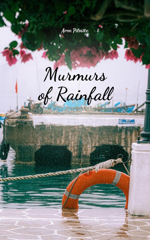 Murmurs of Rainfall