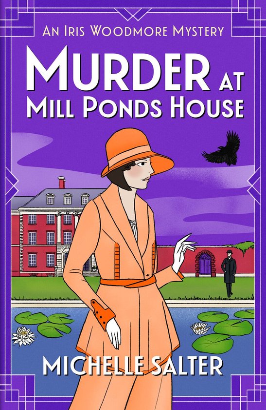 The Iris Woodmore Mysteries 6 - Murder at Mill Ponds House - cover