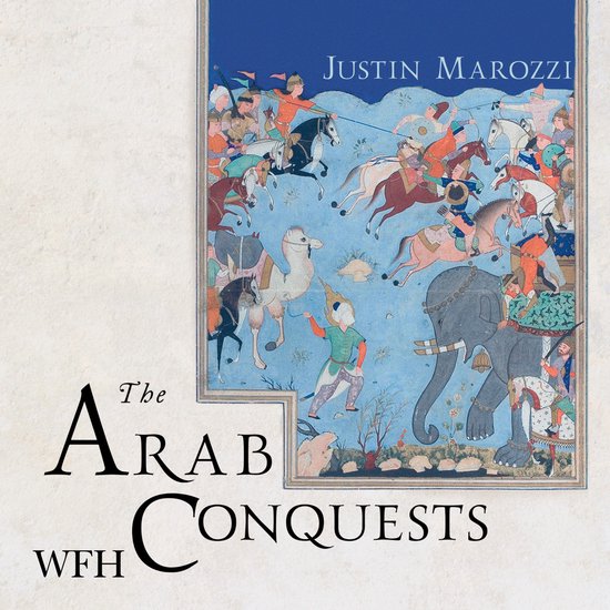The Arab Conquests - cover