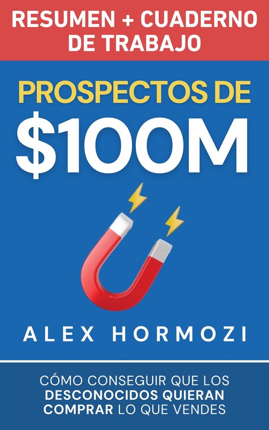 Prospectos de $100M Resumen y cuaderno de trabajo - cover