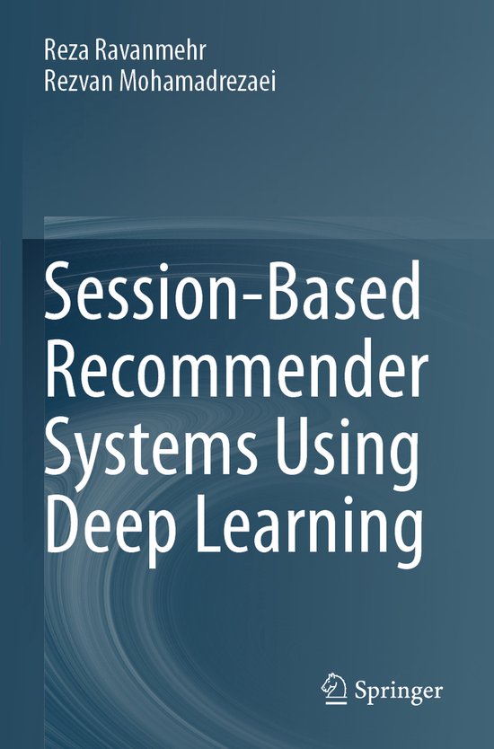 Session-Based Recommender Systems Using Deep Learning - cover