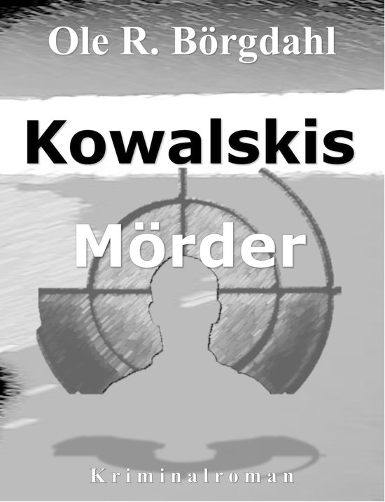 Marek-Quint-Trilogie 3 - Kowalskis Mörder - cover