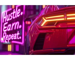 Hustle Earn Repeat Poster - Tekst - Quote - Hustle Verdien Herhaal - Sportauto - Motivatie - Inspirerend - Snelheid - posters - formaat 60x90cm - Wanddecoratie - 4941WV