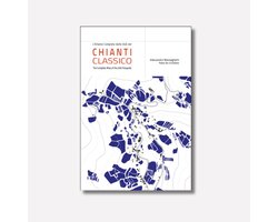 Chianti Classico, The Atlas of Vineyards and Denominations of Origin | Masnaghetti | De Cristofaro
