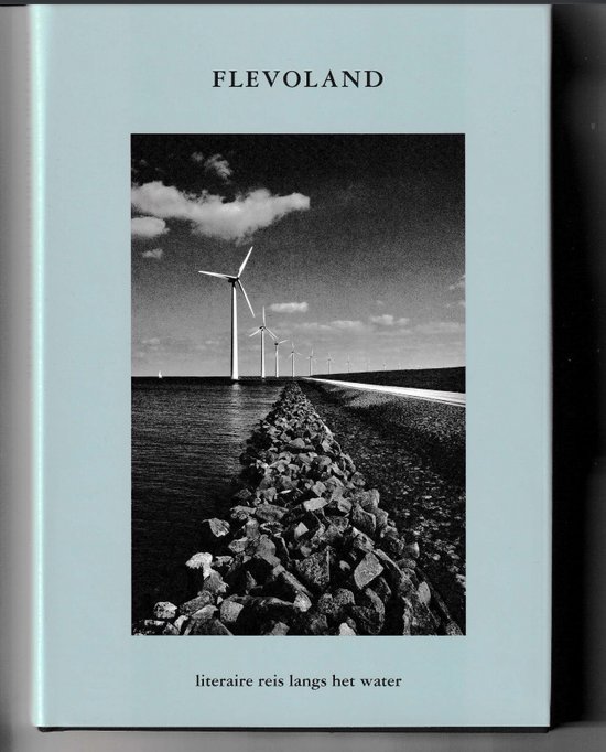 Flevoland - Literaire reis langs het water