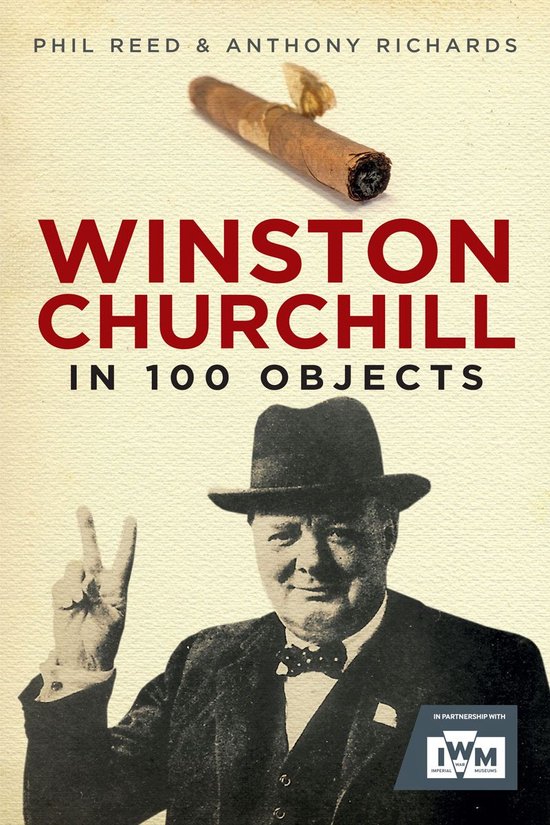 Winston Churchill in 100 Objects (ebook), Phil Reed | 9781805000259 ...