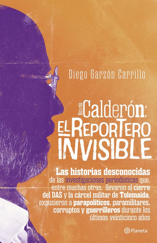 Calderón: El reportero invisible - cover