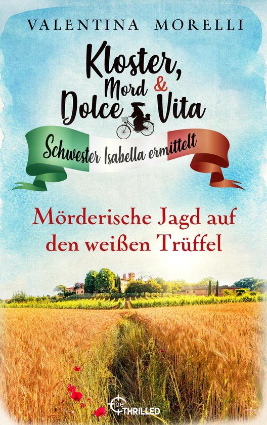 Schwester Isabella ermittelt 27 - Kloster, Mord und Dolce Vi ... - cover