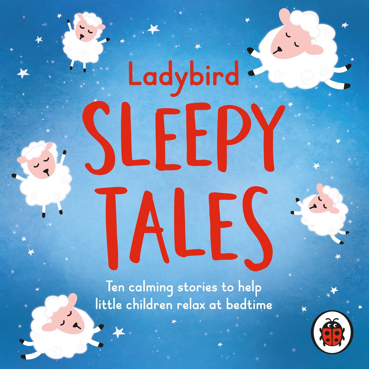 Sleep Series1- Ladybird Sleepy Tales